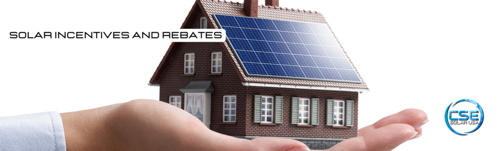 Solar Incentives and Rebates: How to Save on Your Solar Installation