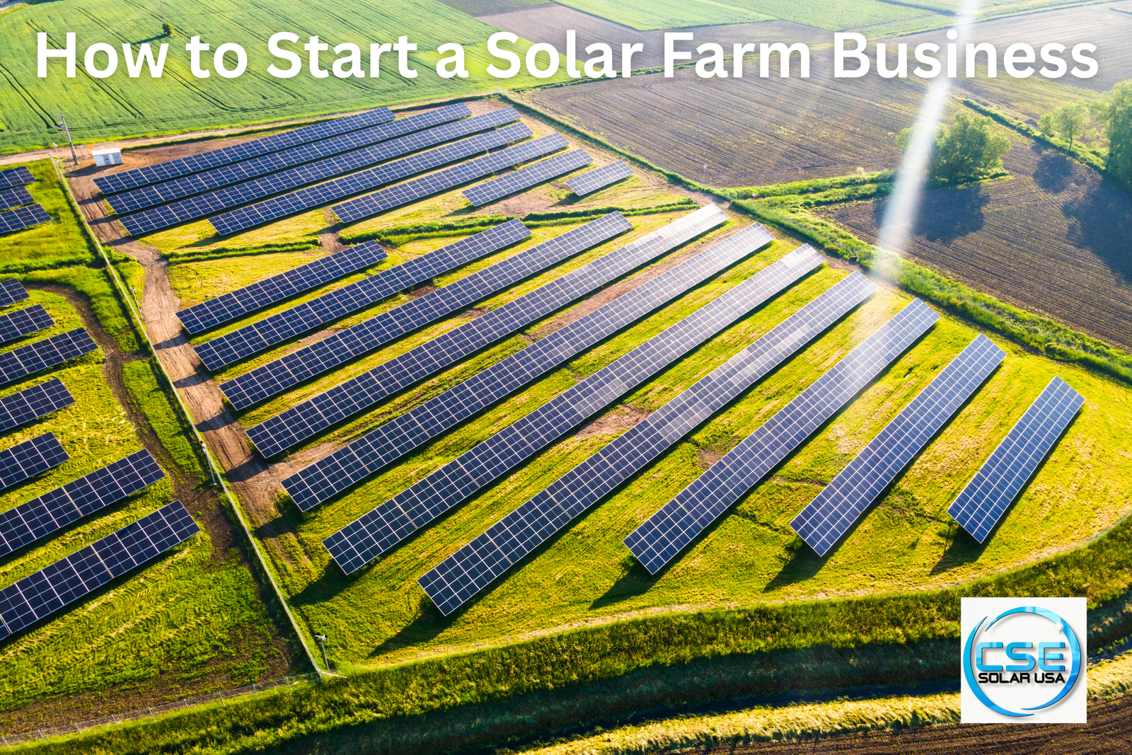 How to Start a Solar Farm Business