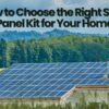 Home solar panel kit