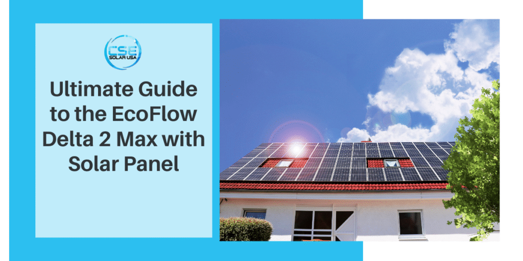 EcoFlow Delta 2 Max with Solar Panel