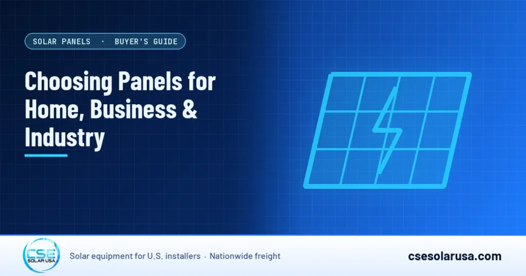 Choosing Panels for Home, Business & Industry — CSE Solar USA blog cover (illustration)