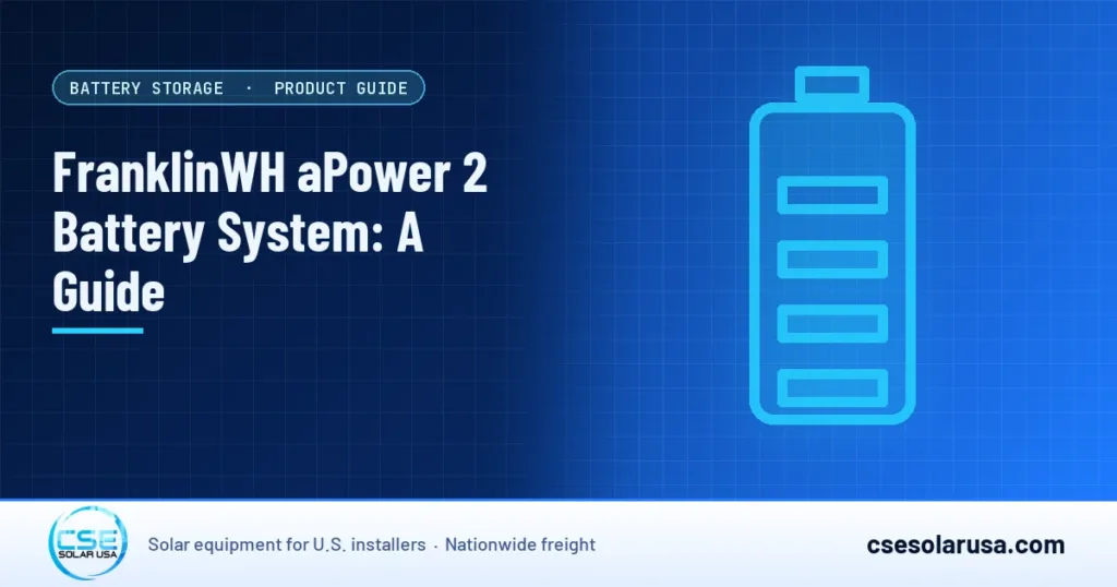 FranklinWH aPower 2 Battery System: A Guide — CSE Solar USA blog cover (illustration)