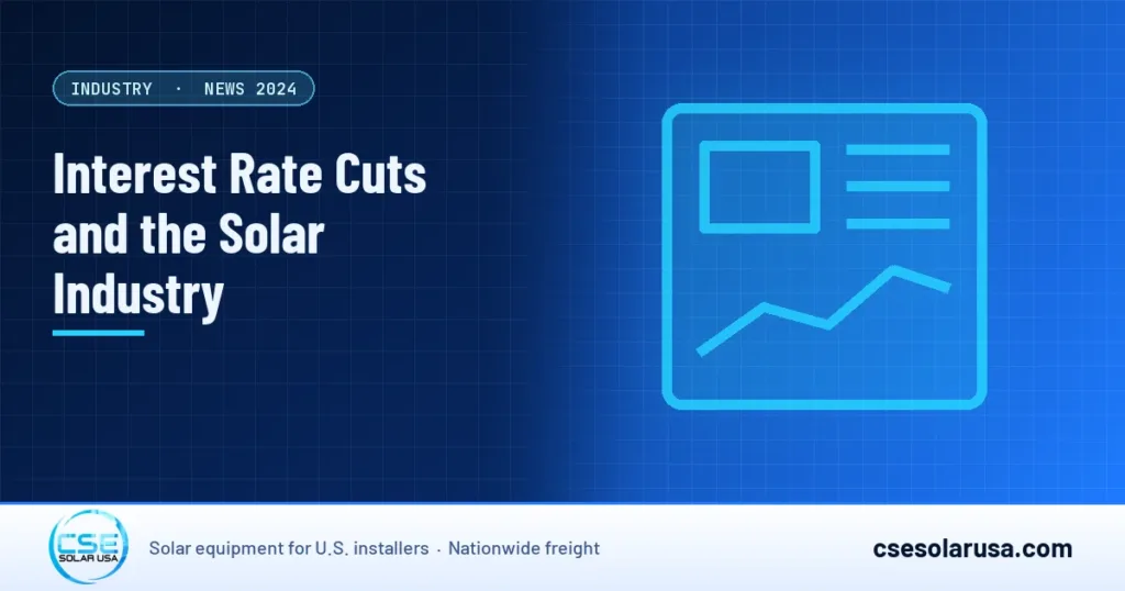 Interest Rate Cuts and the Solar Industry — CSE Solar USA blog cover (illustration)