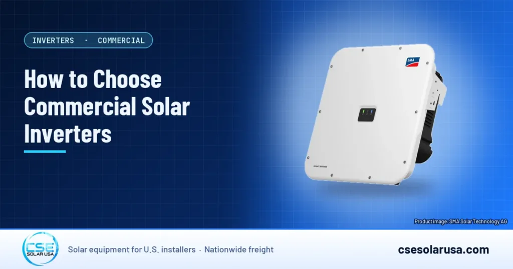 How to Choose Commercial Solar Inverters — CSE Solar USA blog cover, image: SMA Solar Technology AG