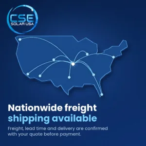Nationwide freight shipping available from CSE Solar USA; freight, lead time and delivery are confirmed with your quote before payment