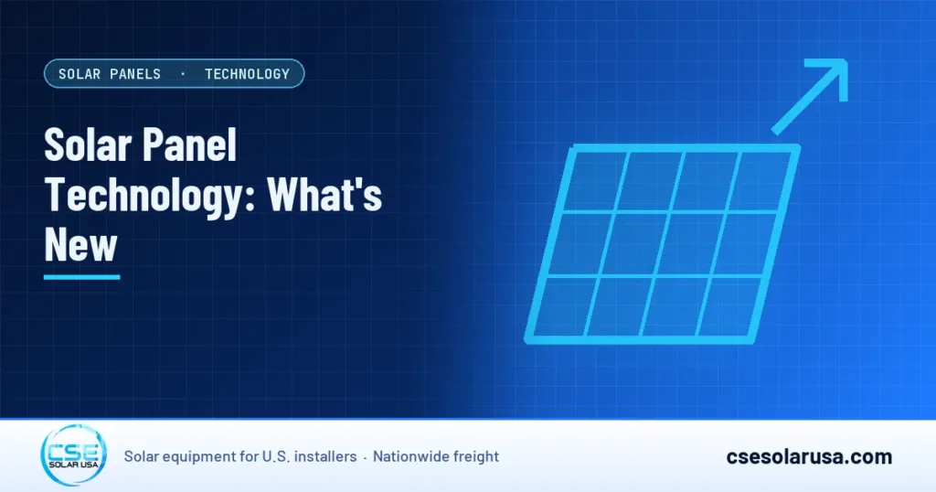 Solar Panel Technology: What's New — CSE Solar USA blog cover (illustration)