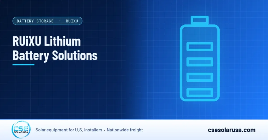RUiXU Lithium Battery Solutions — CSE Solar USA blog cover (illustration)