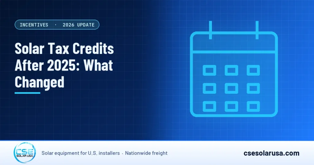 Solar Tax Credits After 2025: What Changed — CSE Solar USA blog cover (illustration)