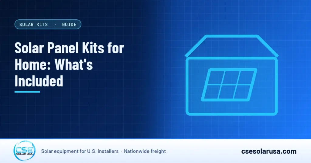 Solar Panel Kits for Home: What's Included — CSE Solar USA blog cover (illustration)