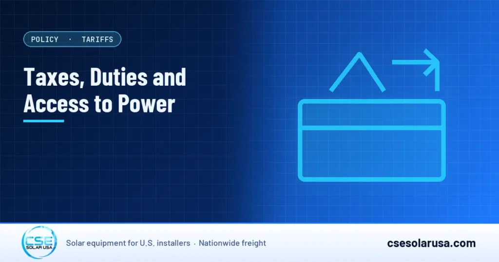 Taxes, Duties and Access to Power — CSE Solar USA blog cover (illustration)