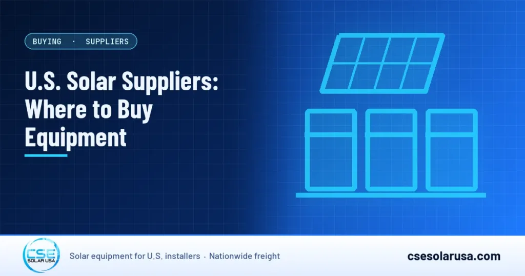 U.S. Solar Suppliers: Where to Buy Equipment — CSE Solar USA blog cover (illustration)