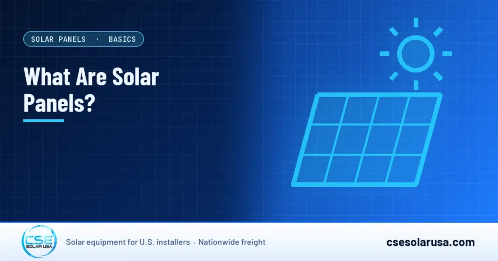 What Are Solar Panels? — CSE Solar USA blog cover (illustration)