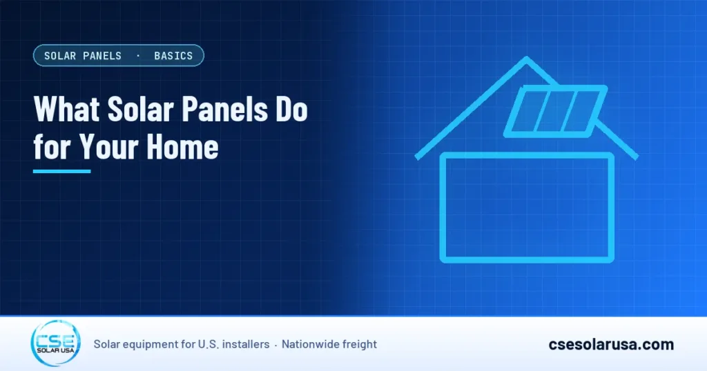 What Solar Panels Do for Your Home — CSE Solar USA blog cover (illustration)