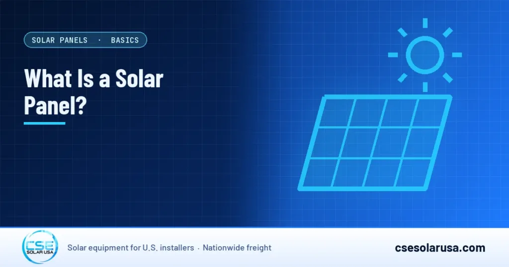 What Is a Solar Panel? — CSE Solar USA blog cover (illustration)